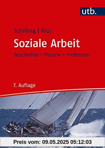 Soziale Arbeit: Geschichte, Theorie, Profession (UTB L (Large-Format) / Uni-Taschenbücher)
