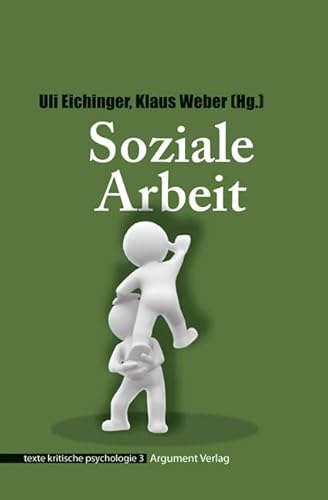 Soziale Arbeit: texte kritische psychologie 03