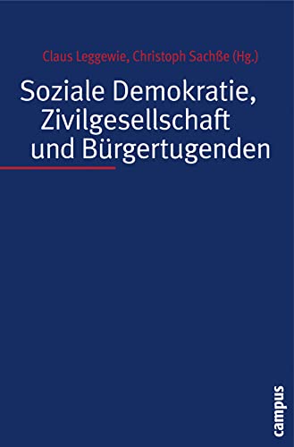 Soziale Demokratie, Zivilgesellschaft und Bürgertugenden: Festschrift für Adalbert Evers