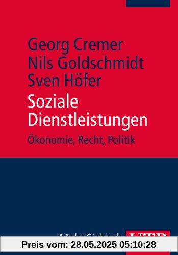 Soziale Dienstleistungen. Ökonomie, Recht, Politik