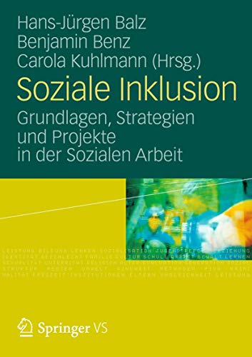Soziale Inklusion: Grundlagen, Strategien und Projekte in der Sozialen Arbeit von VS Verlag für Sozialwissenschaften
