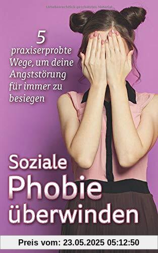 Soziale Phobie überwinden: 5 praxiserprobte Wege, um deine Angststörung für immer zu besiegen