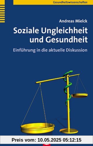 Soziale Ungleichheit und Gesundheit: Einführung in die aktuelle Diskussion Soziale Ungleichheit und Gesundheit: Einführung in die aktuelle Diskussion