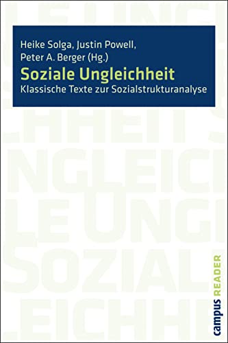 Soziale Ungleichheit: Klassische Texte zur Sozialstrukturanalyse (Campus Reader) von Campus Verlag GmbH