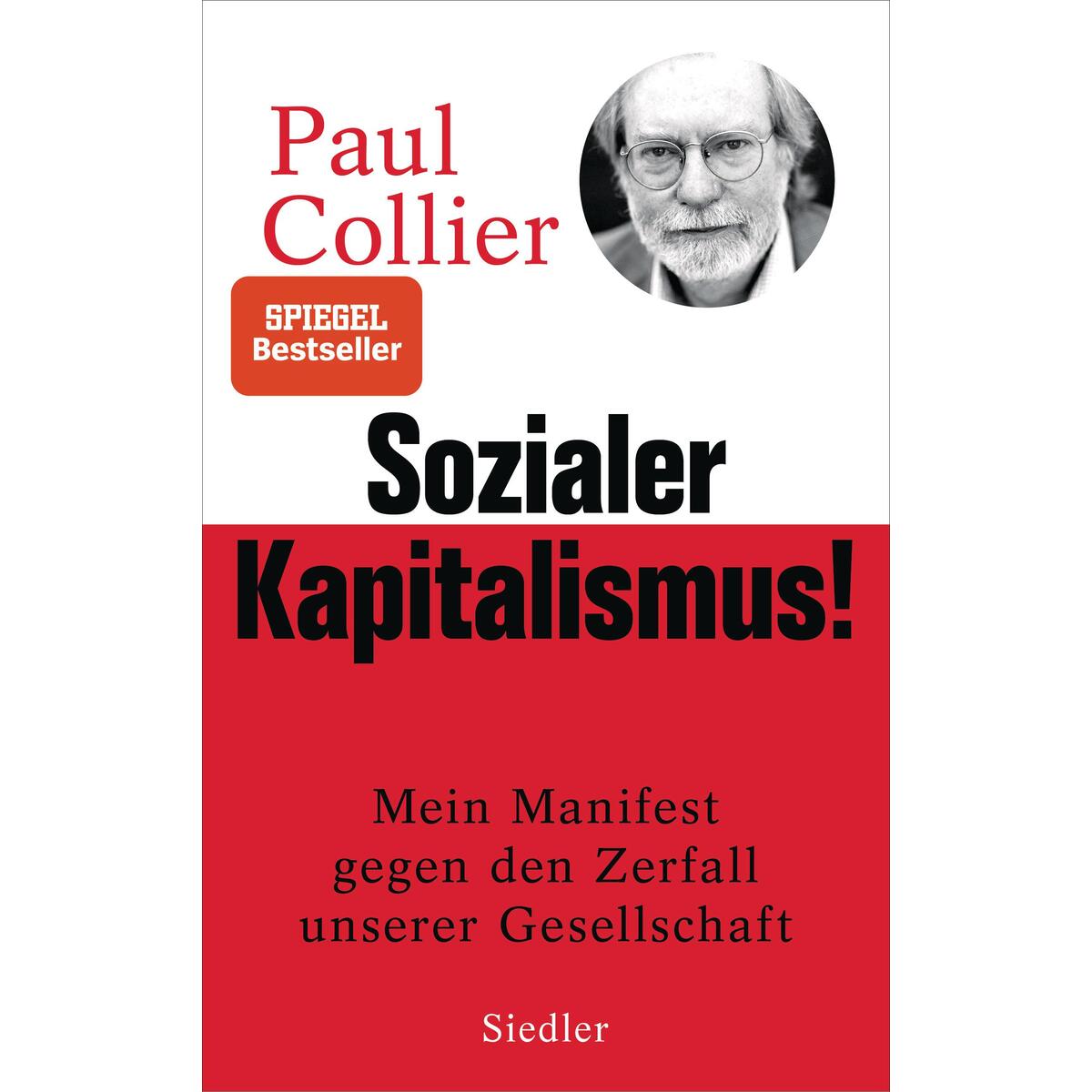 Sozialer Kapitalismus! Sozialer Kapitalismus! von Siedler Verlag