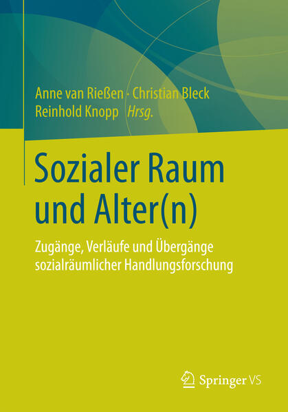 Sozialer Raum und Alter(n) von Springer Fachmedien Wiesbaden
