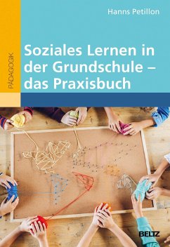 Soziales Lernen in der Grundschule - das Praxisbuch von Beltz
