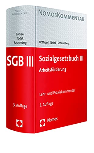Sozialgesetzbuch III: Arbeitsförderung von Nomos Verlagsges.MBH + Co