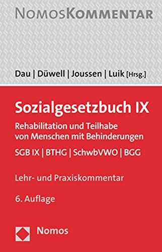 Sozialgesetzbuch IX: Rehabilitation und Teilhabe von Menschen mit Behinderungen. SGB IX | BTHG | SchwbVWO | BGG (Sozialgesetzbuch, 9) von Nomos Verlagsges.MBH + Co