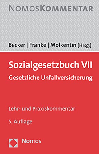 Sozialgesetzbuch VII: Gesetzliche Unfallversicherung von Nomos Verlagsgesellschaft