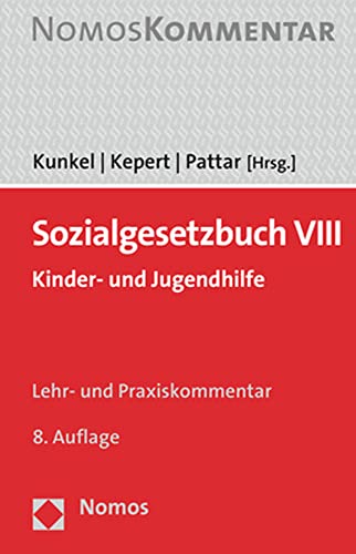 Sozialgesetzbuch VIII: Kinder- und Jugendhilfe (Sozialgesetzbuch, 8)