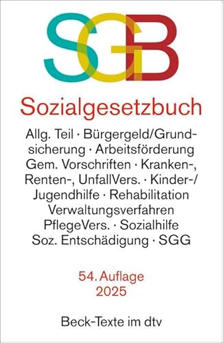 Sozialgesetzbuch mit Sozialgerichtsgesetz: Allg. Teil, Bürgergeld/Grundsicherung, Arbeitsförderung, Gem. Vorschriften, Kranken-, Renten-, UnfallVers., ... Soz. Entschädigung, SGG (Beck-Texte im dtv) von beck im dtv