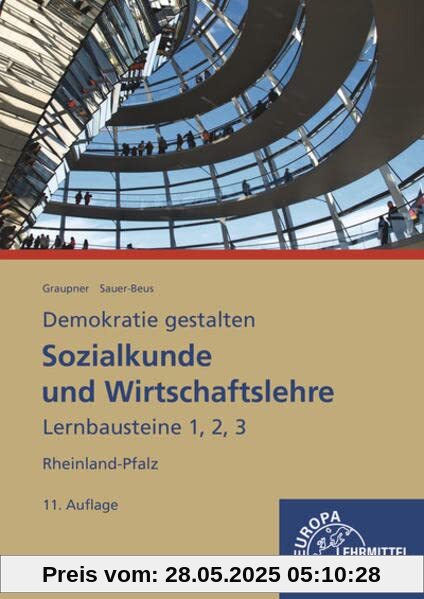 Sozialkunde und Wirtschaftslehre Lernbausteine 1,2,3: Demokratie gestalten - Rheinland-Pfalz