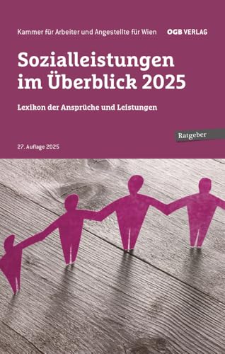 Sozialleistungen im Überblick 2025: Lexikon der Ansprüche und Leistungen (Ratgeber) von ÖGB Verlag