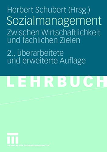 Sozialmanagement: Zwischen Wirtschaftlichkeit und fachlichen Zielen