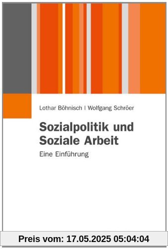 Sozialpolitik und Soziale Arbeit: Eine Einführung (Juventa Paperback)