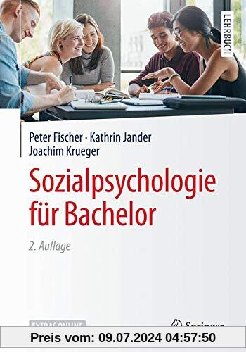Sozialpsychologie für Bachelor (Springer-Lehrbuch)