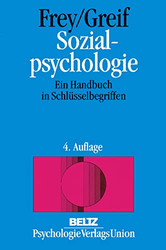 Sozialpsychologie: Ein Handbuch in Schlüsselbegriffen Sozialpsychologie: Ein Handbuch in Schlüsselbegriffen
