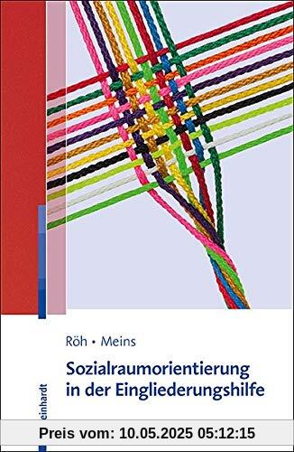 Sozialraumorientierung in der Eingliederungshilfe