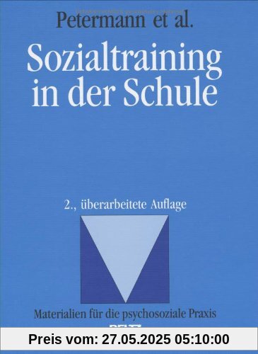 Sozialtraining in der Schule (Materialien für die klinische Praxis)