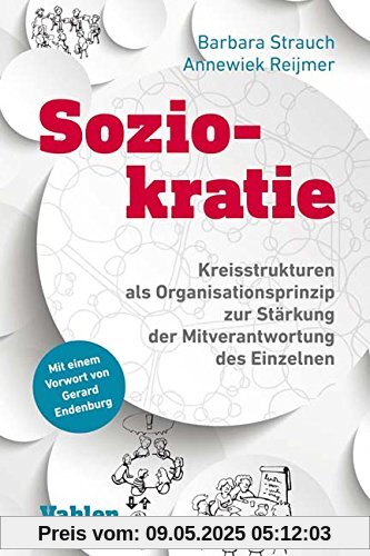Soziokratie: Kreisstrukturen als Organisationsprinzip zur Stärkung der Mitverantwortung des Einzelnen Soziokratie: Kreisstrukturen als Organisationsprinzip zur Stärkung der Mitverantwortung des Einzelnen