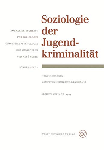 Soziologie der Jugendkriminalität (Studien zur Sozialwissenschaft) von VS Verlag für Sozialwissenschaften