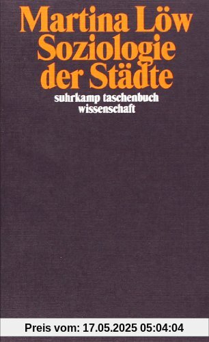 Soziologie der Städte (suhrkamp taschenbuch wissenschaft)