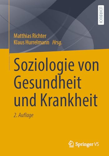 Soziologie von Gesundheit und Krankheit: Autobahnen Und Landstraßen