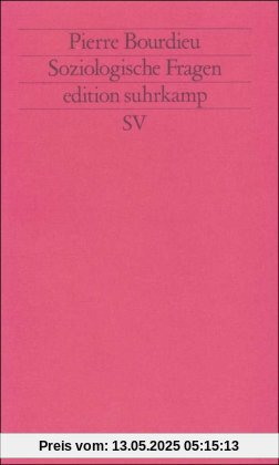 Soziologische Fragen (edition suhrkamp)