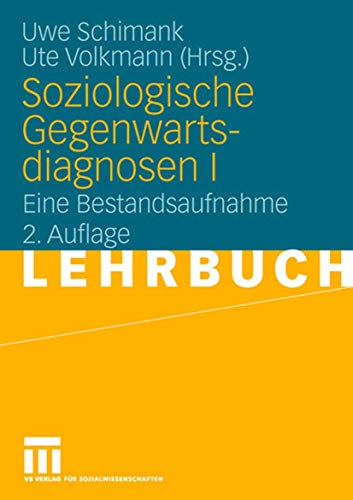 Soziologische Gegenwartsdiagnosen I: Eine Bestandsaufnahme (German Edition) von VS Verlag für Sozialwissenschaften