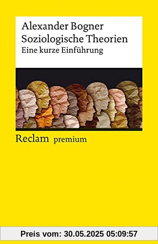 Soziologische Theorien: Eine kurze Einführung (Reclams Universal-Bibliothek)