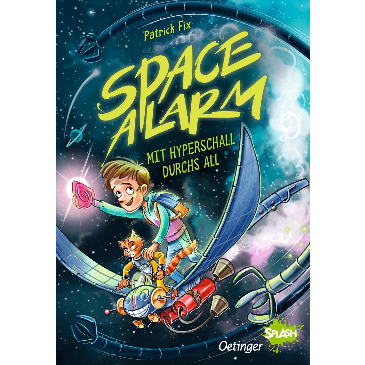 Space Alarm 1. Mit Hyperschall durchs All Space Alarm 1. Mit Hyperschall durchs All von Oetinger