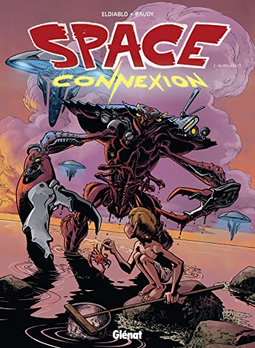 Space Connexion - Tome 02: Alien Legacy von GLENAT