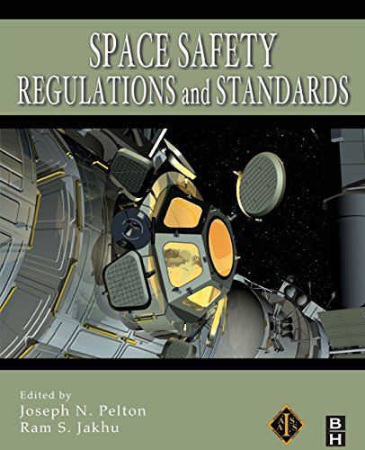 Space Safety Regulations and Standards Space Safety Regulations and Standards von Butterworth-Heinemann