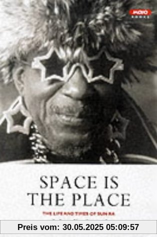 Space is the Place: The Lives and Times of Sun Ra
