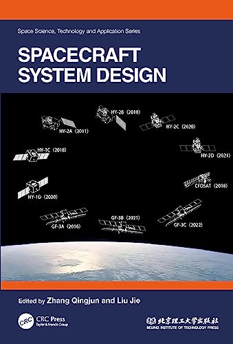 Spacecraft System Design (Space Science, Technology and Application) von CRC Press