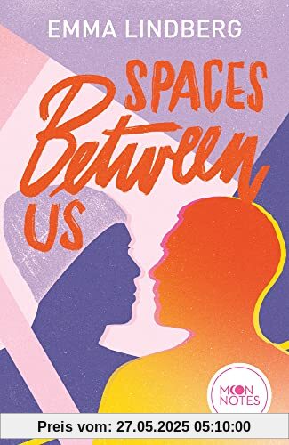 Spaces between us: . College-Lovestory voller Drama und Spannung