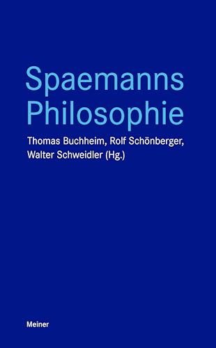 Spaemanns Philosophie (Blaue Reihe) von Meiner, F