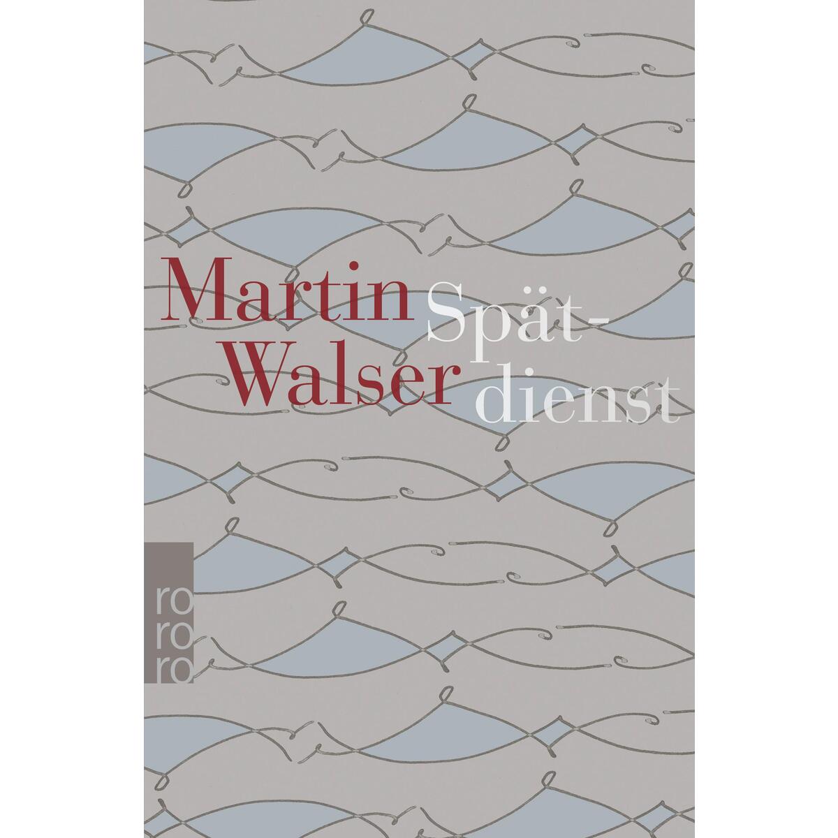 Spätdienst von Rowohlt Taschenbuch