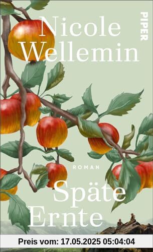 Späte Ernte: Roman | Ein einfühlsamer Roman über die heilende Kraft der Natur und die Befreiung von einer vererbten Schuld