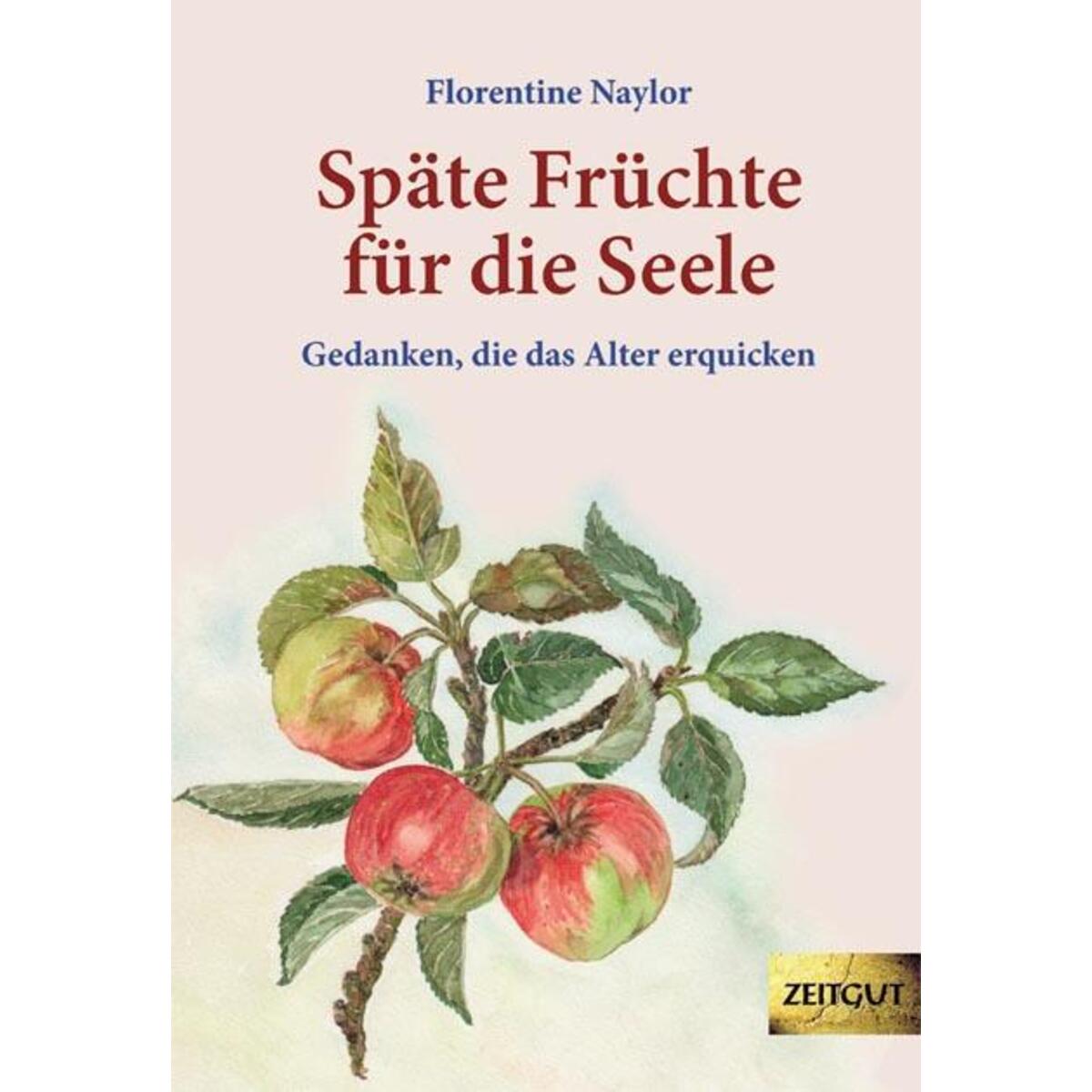 Späte Früchte für die Seele von Zeitgut