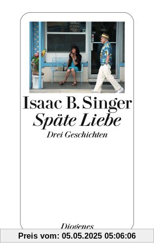 Späte Liebe: Drei Geschichten Späte Liebe: Drei Geschichten
