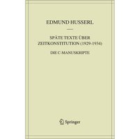 Späte Texte über Zeitkonstitution (1929-1934)