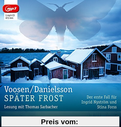 Später Frost (mp3-Ausgabe): Der erste Fall für Ingrid Nyström und Stina Forss (1 mp3-CD)