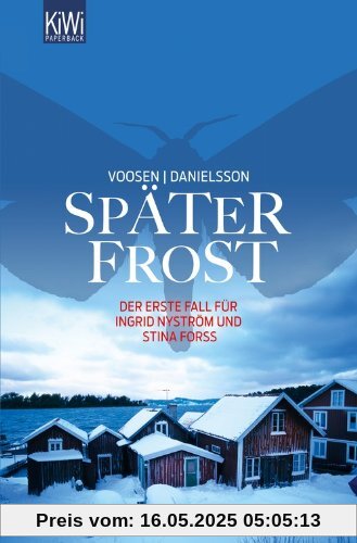 Später Frost: Der erste Fall für Ingrid Nyström und Stina Forss