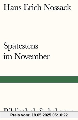 Spätestens im November: Roman (Bibliothek Suhrkamp)
