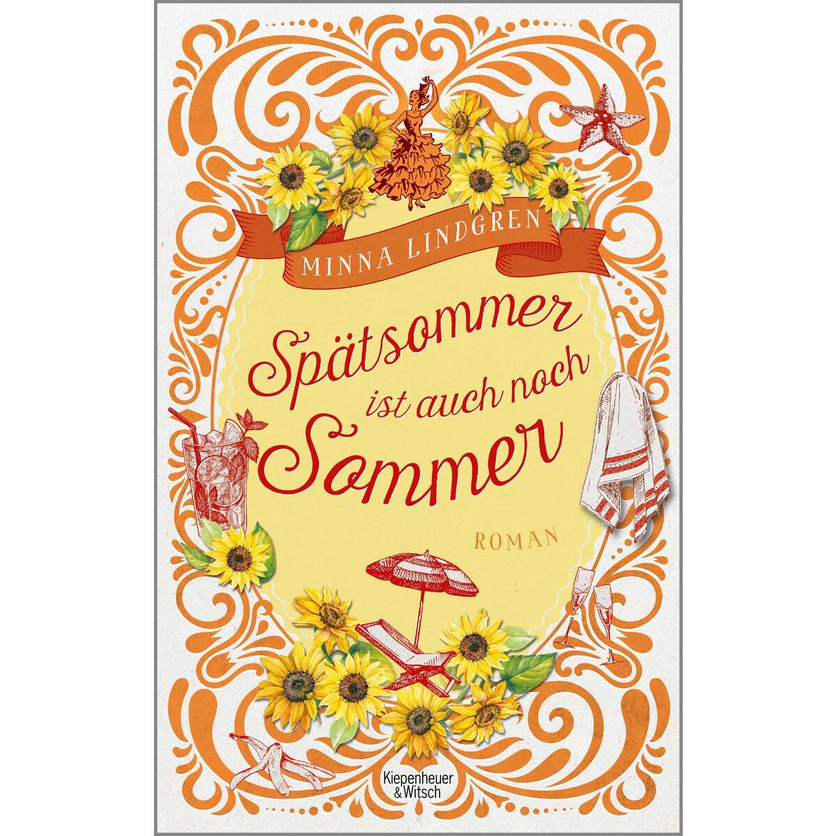Spätsommer ist auch noch Sommer von Kiepenheuer & Witsch GmbH