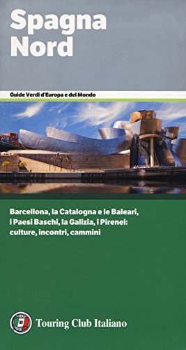 Spagna Nord (Guide verdi d'Europa e del mondo)
