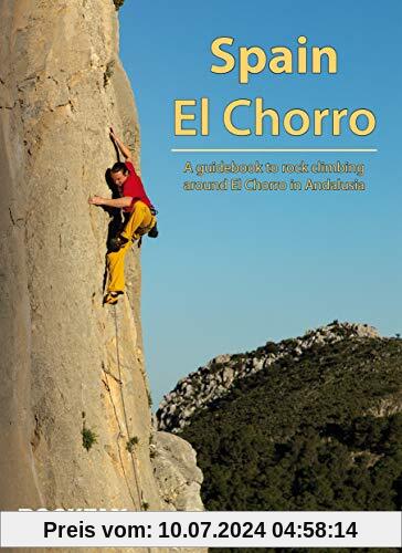 Spain - El Chorro (Rockfax Climbing Guide Series)