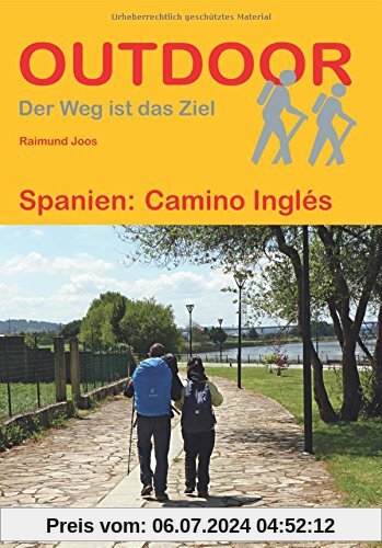 Spanien: Camino Inglés (OutdoorHandbuch) (Der Weg ist das Ziel)